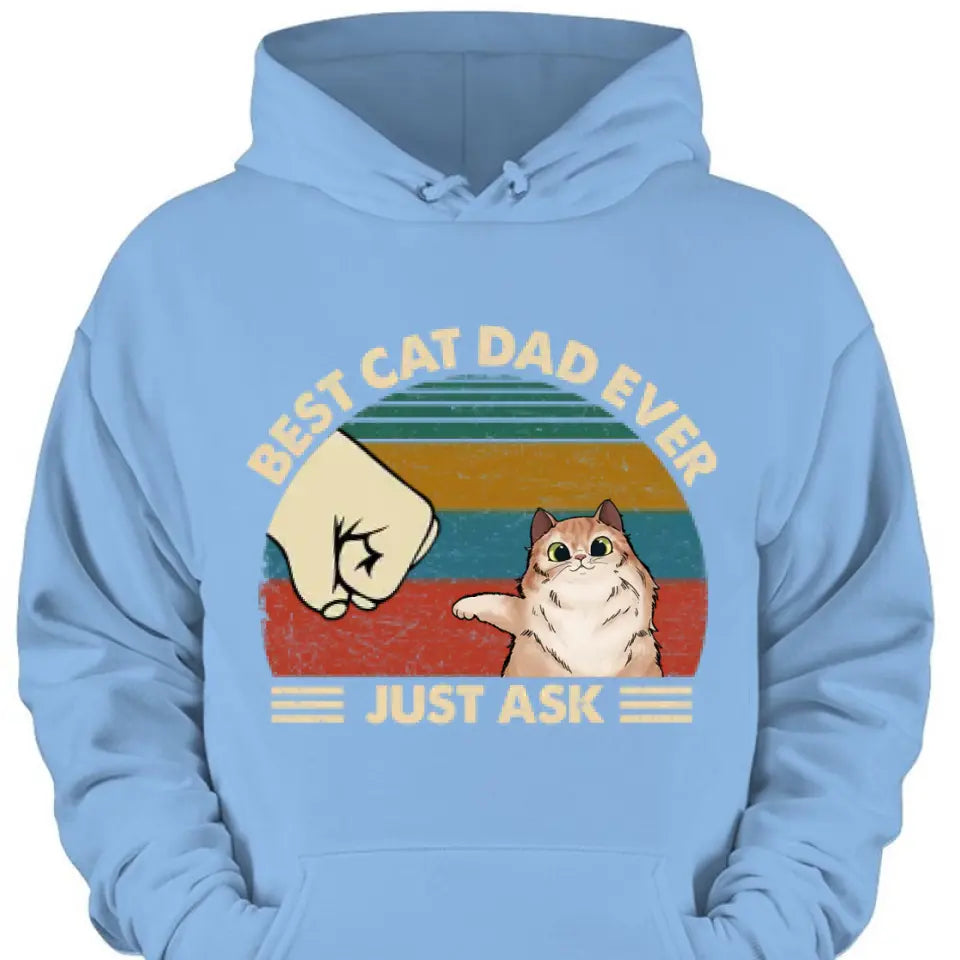 Best Cat Dad Ever - Gifts for Dad, Personalized Unisex Clothes