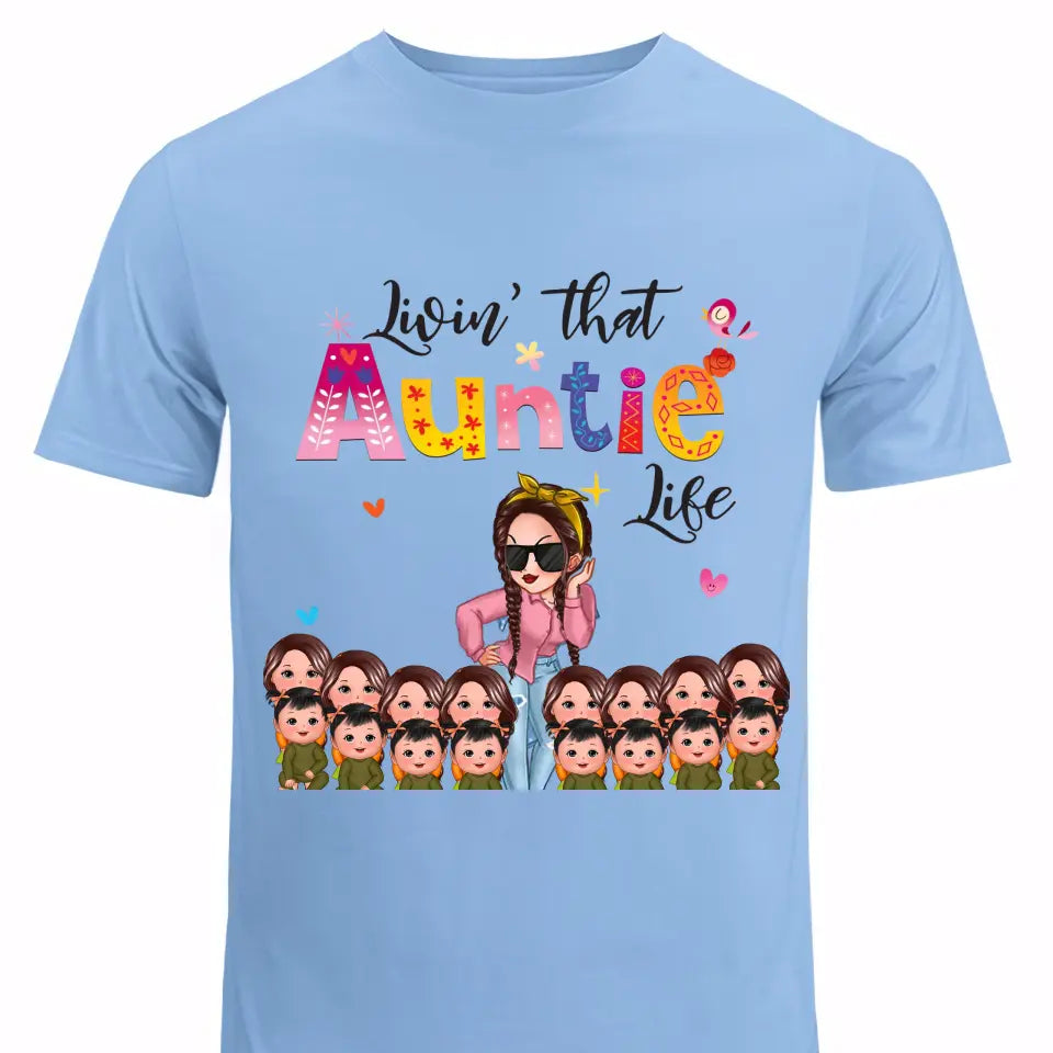 Personalized Living That Auntie Life Girl With Kid Tshirt Printed