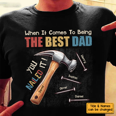 Gift for Dad You Nailed It Shirt