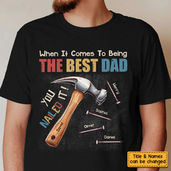 Gift for Dad You Nailed It Shirt