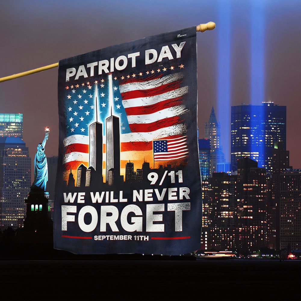 Patriot Day 911 Flag We Will Never Forget September 11th Memorial Flag