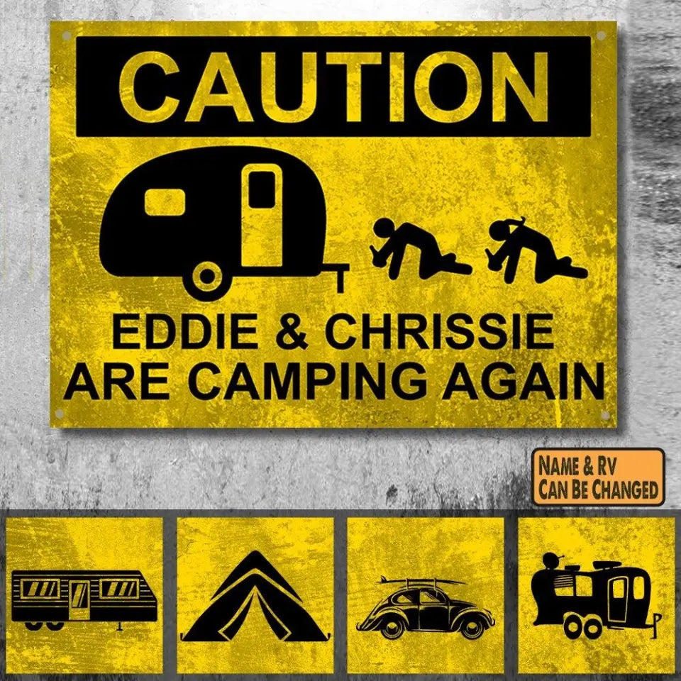 Caution Campers Are Camping, Personalized Metal Sign