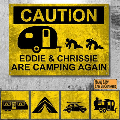 Caution Campers Are Camping, Personalized Metal Sign