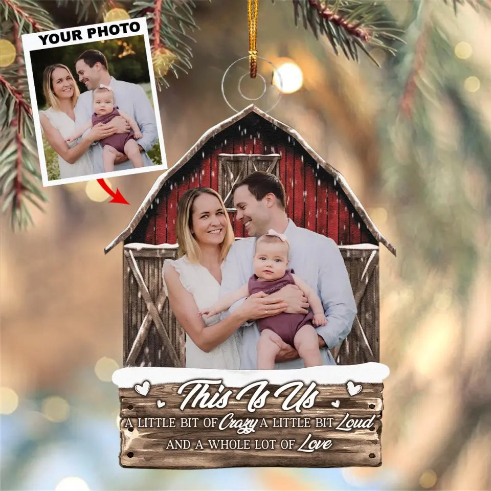 This Is Us A Whole Lot Of Love - Custom Photo Mica Ornament - Christmas, Birthday Gift For Family Members, Husband, Wife