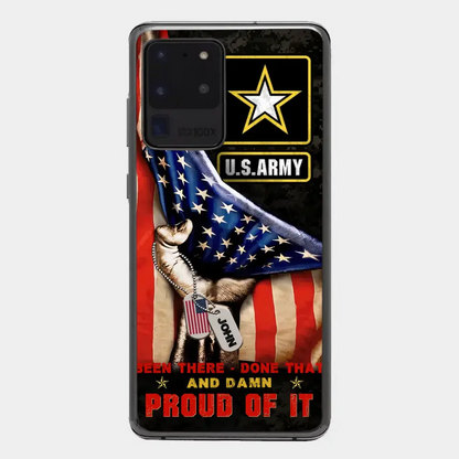 Custom Personalized Veteran Proudly Served Phone Case - Gift Idea For Veterans - Been There Done That And Damn Proud Of It