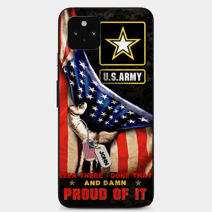 Custom Personalized Veteran Proudly Served Phone Case - Gift Idea For Veterans - Been There Done That And Damn Proud Of It