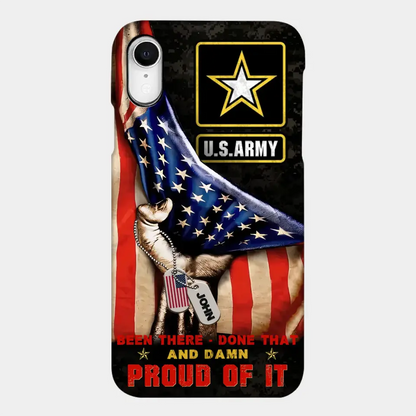 Custom Personalized Veteran Proudly Served Phone Case - Gift Idea For Veterans - Been There Done That And Damn Proud Of It