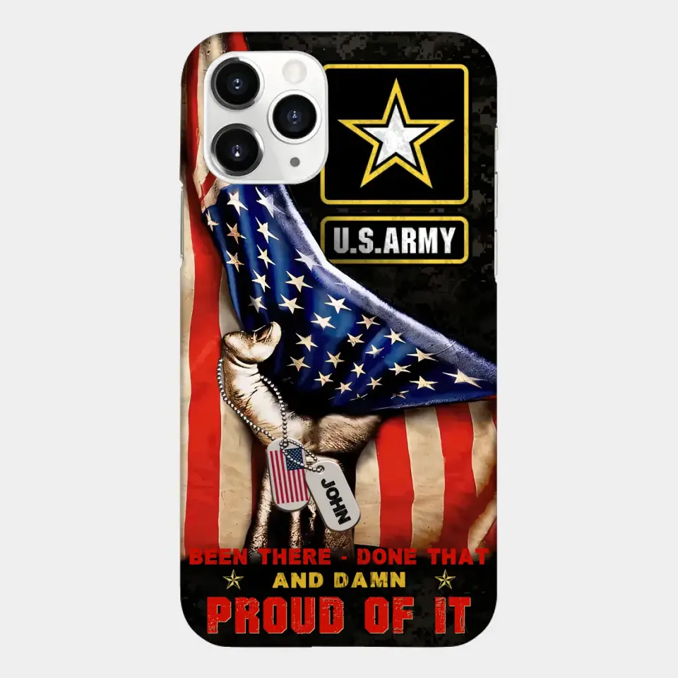 Custom Personalized Veteran Proudly Served Phone Case - Gift Idea For Veterans - Been There Done That And Damn Proud Of It