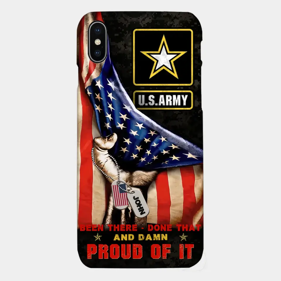 Custom Personalized Veteran Proudly Served Phone Case - Gift Idea For Veterans - Been There Done That And Damn Proud Of It