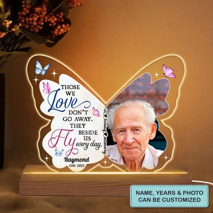 Those We Love Don't Go Away - Personalized Custom 3D LED Light - Christmas, Memorial Gift For Family, Family Members
