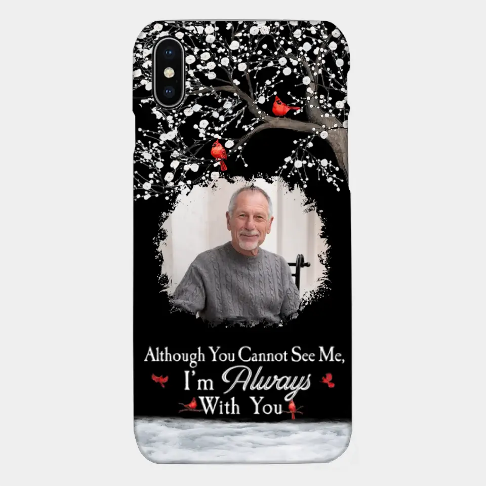 I'm Always With You - Personalized Clear Photo Phone Case