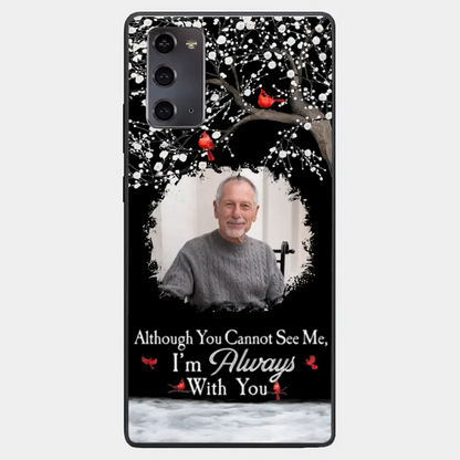 I'm Always With You - Personalized Clear Photo Phone Case