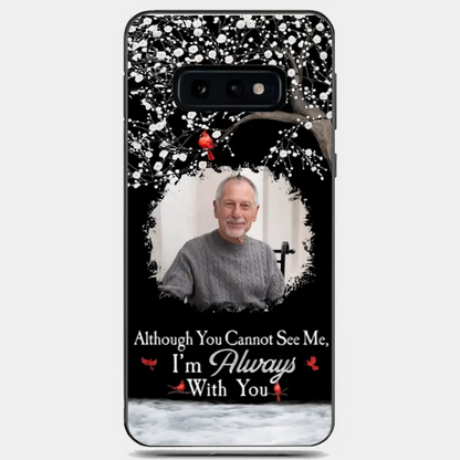 I'm Always With You - Personalized Clear Photo Phone Case