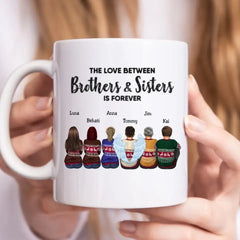 Family - The Love Between Brothers And Sisters Is Forever - Personalized Mug