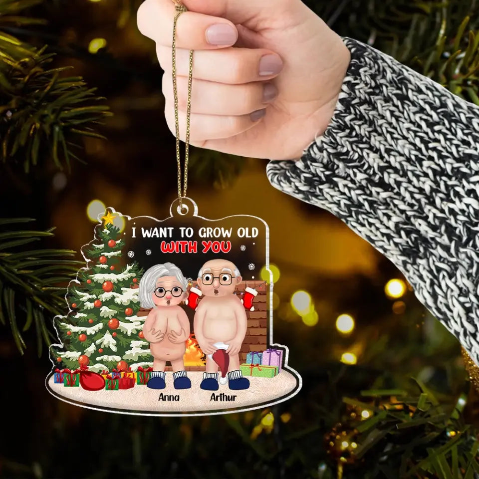 I Want To Grow Old With You - Personalized Couple Ornament