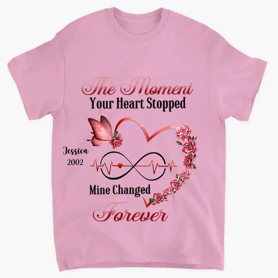 Memorial Butterfly Heart Infinity, The Moment Your Heart Stopped, Mine Changed Forever Personalized T-shirt & Hoodie