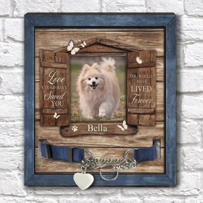 If Love Could Have Saved You Pet Memorial Sign, Personalized Gift For Pet Loss