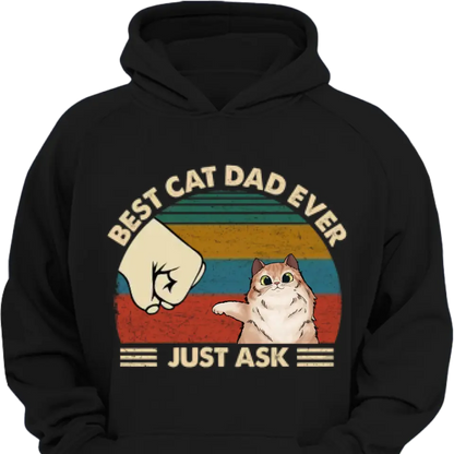 Best Cat Dad Ever - Gifts for Dad, Personalized Unisex Clothes
