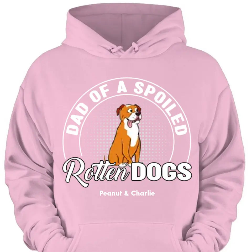 Spoiled Rotten Dog - Personalized Custom Unisex clothes