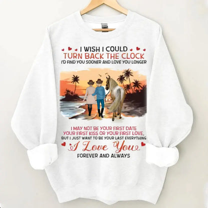 Custom Horse Riding Couple Clothes - Perfect Gift for Couples/ Him/ Her/ Valentine's Day - I Wish I Could Turn Back The Clock