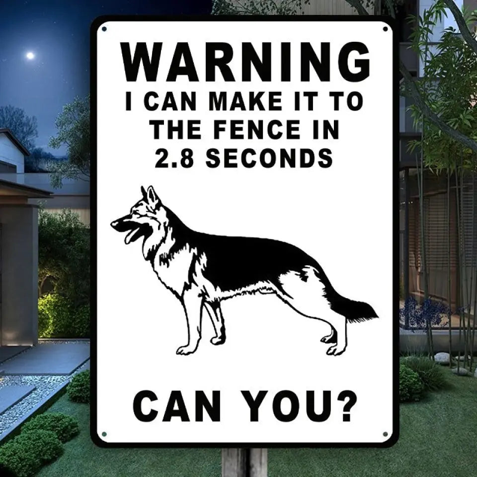 Personalized Dog Photo Metal Sign - Warning I Can Make It To The Fence In 2.8 Seconds