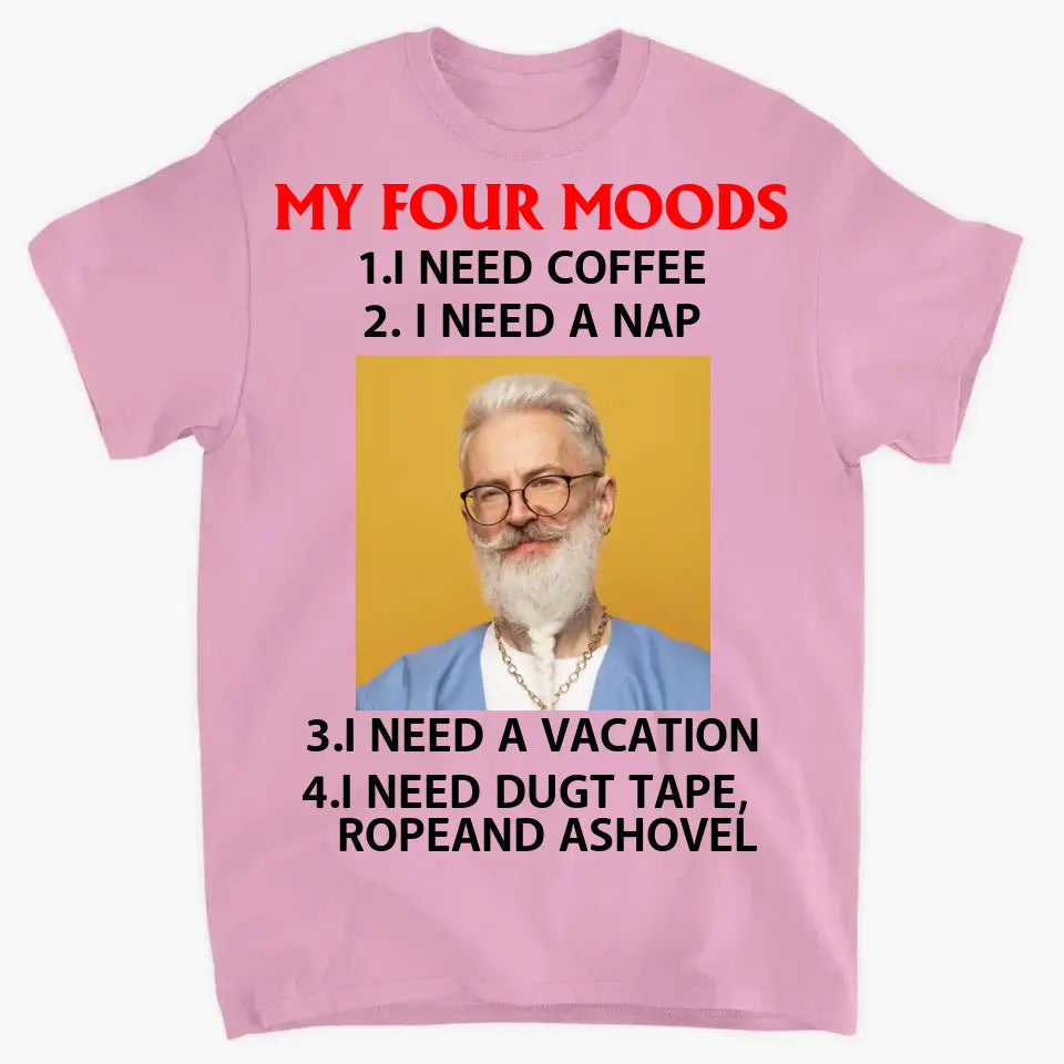 Personalized Apparel: My Four Moods - Coffee & Nap Lover