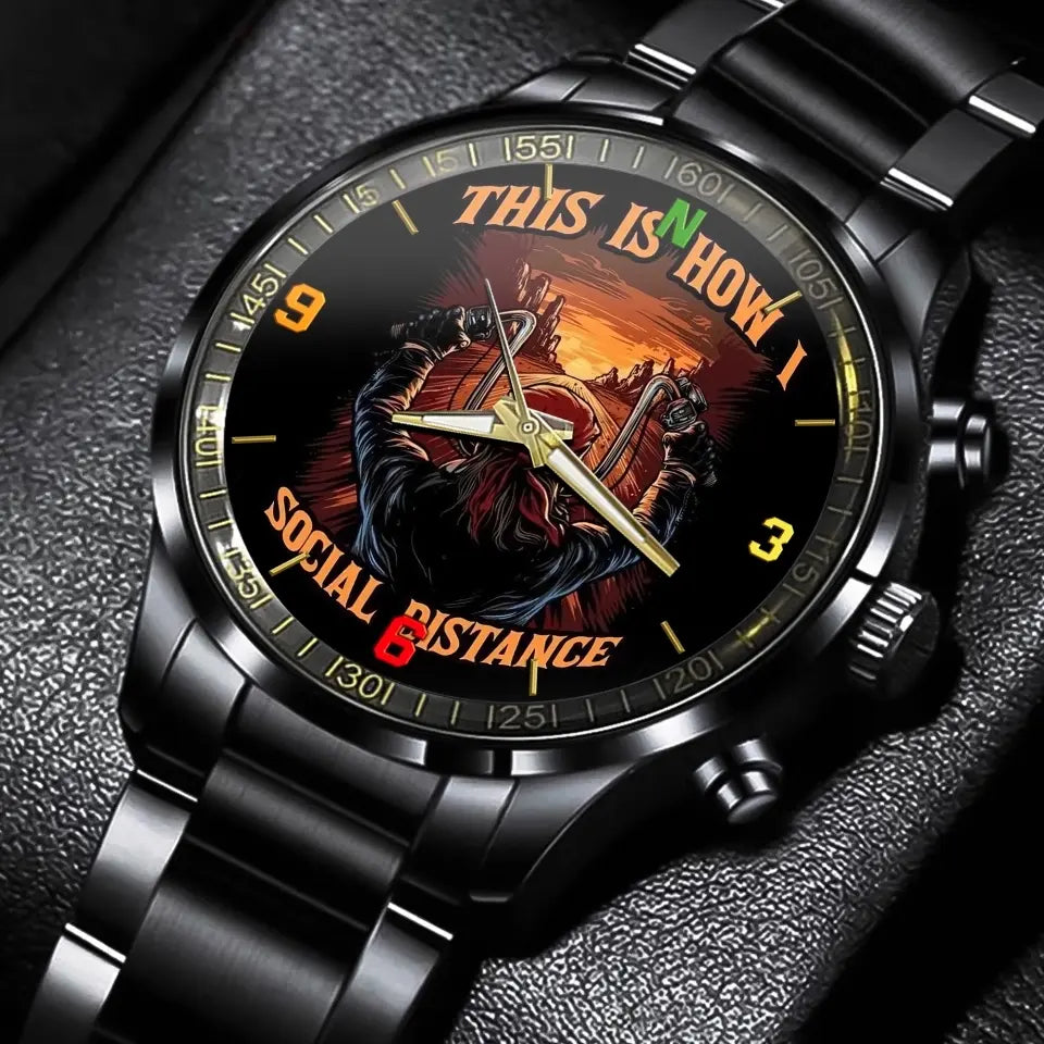 Personalized This Is How I Social Distance Motorbiker Watch Printed