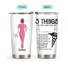 Personalized 5 Things You Should Know About This Nurse Tumbler Printed