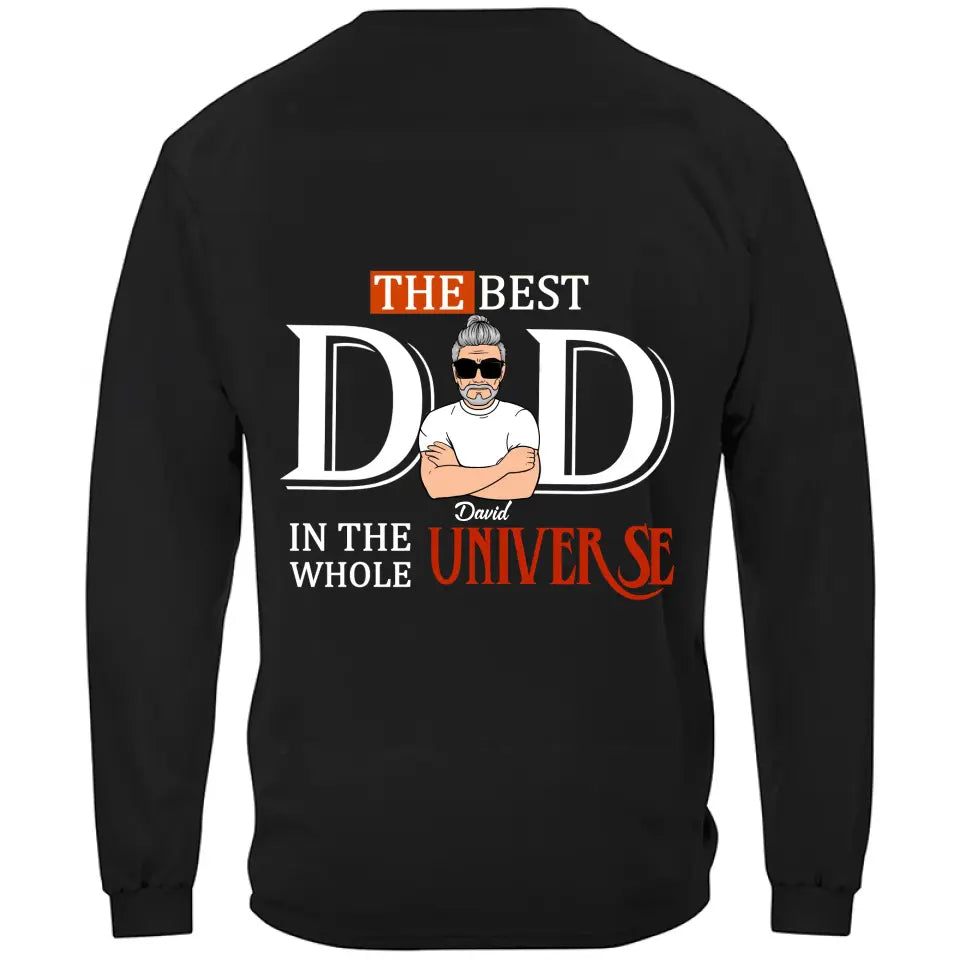 Custom Personalized Dad Shirt/Hoodie - Father's Day Gift Idea - The Best Dad In The Whole Universe