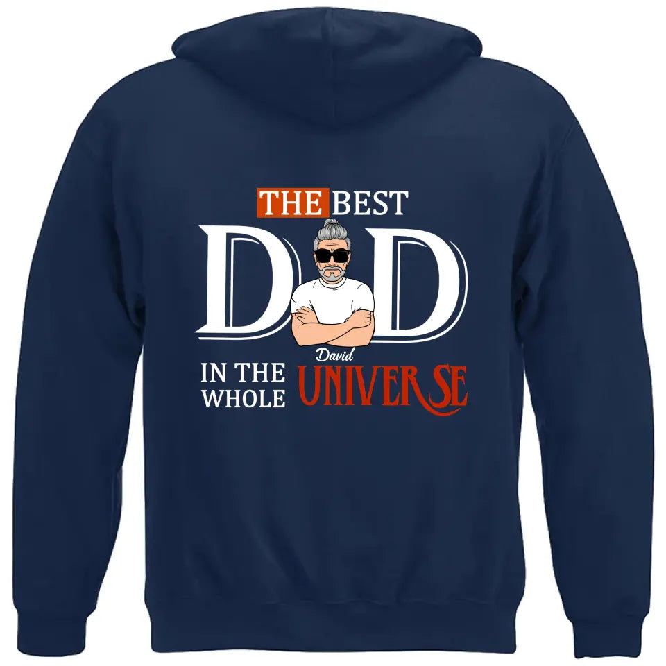 Custom Personalized Dad Shirt/Hoodie - Father's Day Gift Idea - The Best Dad In The Whole Universe