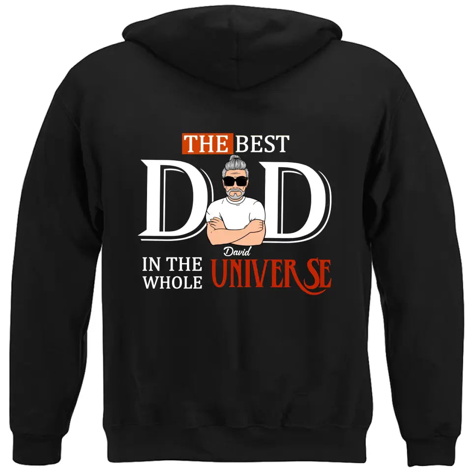 Custom Personalized Dad Shirt/Hoodie - Father's Day Gift Idea - The Best Dad In The Whole Universe