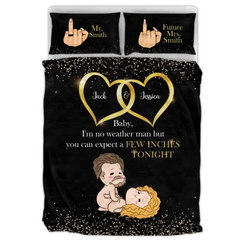 Personalized Couple Quilt Bed Sets - Gift Idea For Him/Her - Baby I'm No Weather Man But You Can Expect A Few Inches Tonight