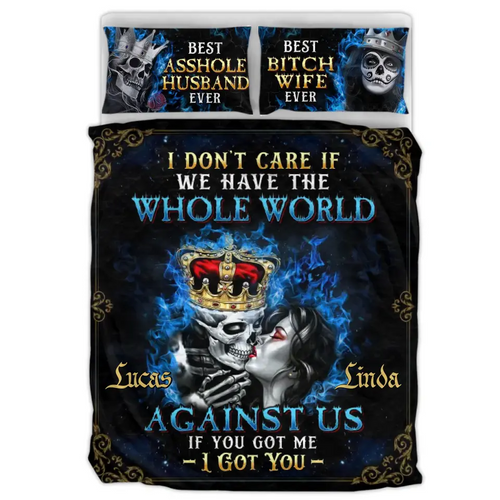 Custom Personalized Skull Couple Quilt Bed Sets - Memorial Gift Idea For Him/Her - I Don't Care If We Have The Whole World
