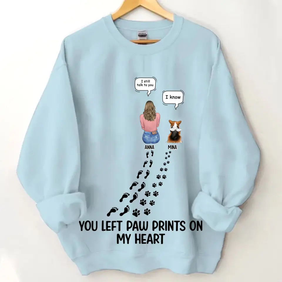 Custom Personalized Memorial Paw Prints T-shirt/ Long Sleeve/ Sweatshirt/ Hoodie - Upto 4 Pets - Gift Idea For Dog/Cat/Rabbit Lover - Mother's Day/Father's Day Gift - You Left Paw Prints On My Heart