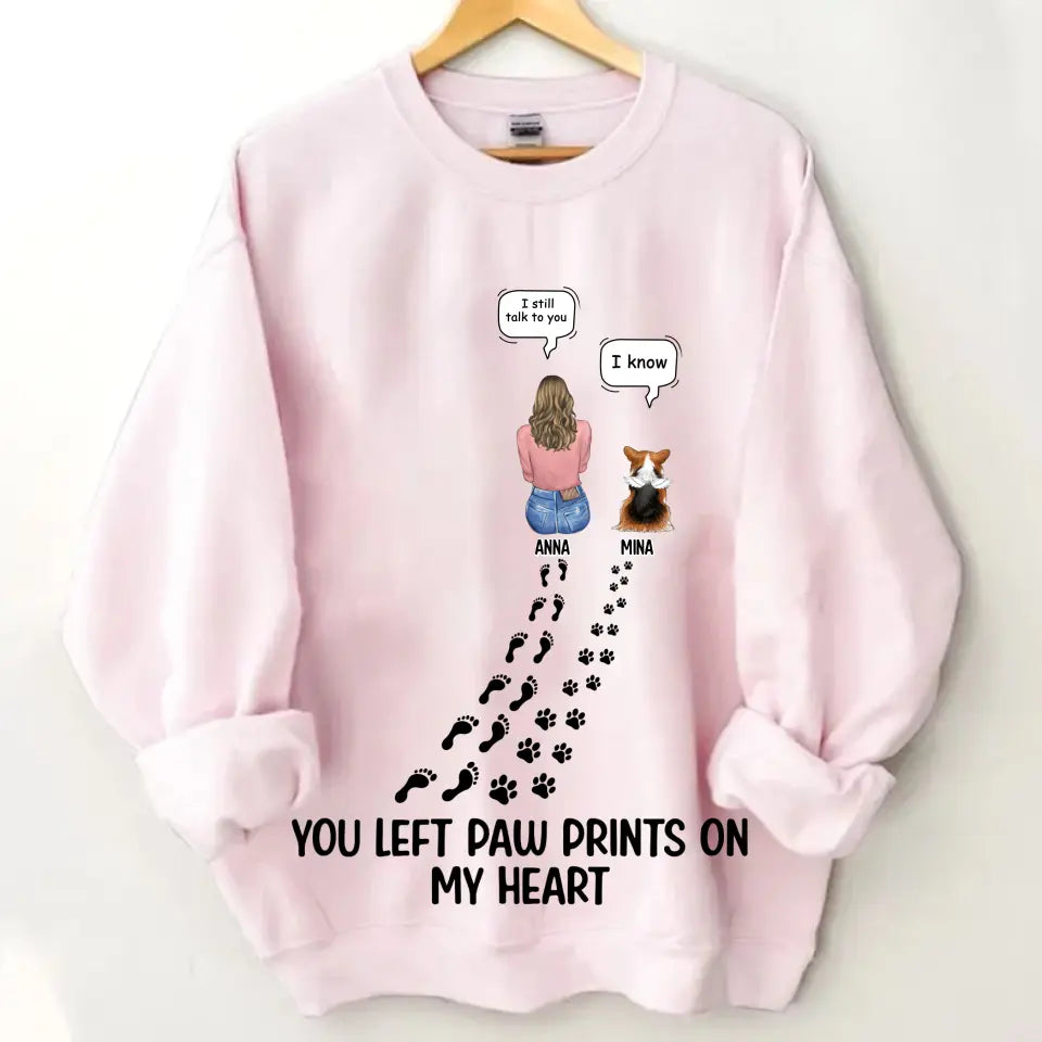 Custom Personalized Memorial Paw Prints T-shirt/ Long Sleeve/ Sweatshirt/ Hoodie - Upto 4 Pets - Gift Idea For Dog/Cat/Rabbit Lover - Mother's Day/Father's Day Gift - You Left Paw Prints On My Heart