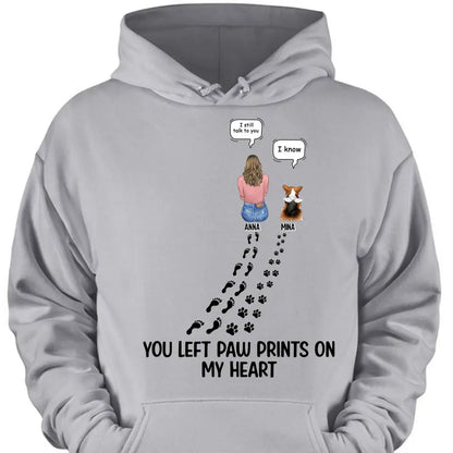 Custom Personalized Memorial Paw Prints T-shirt/ Long Sleeve/ Sweatshirt/ Hoodie - Upto 4 Pets - Gift Idea For Dog/Cat/Rabbit Lover - Mother's Day/Father's Day Gift - You Left Paw Prints On My Heart