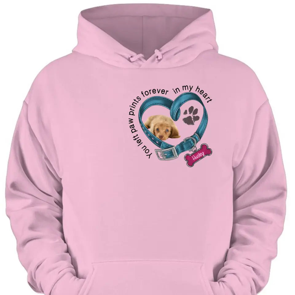 Custom Personalized Memorial Dog T-shirt/ Hoodie - Upload Photo - Gift Idea For Dog Lover/ Mother's Day/Father's Day - You Left Paw Prints Forever In My Heart