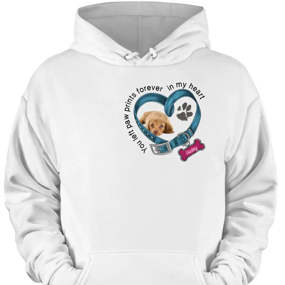 Custom Personalized Memorial Dog T-shirt/ Hoodie - Upload Photo - Gift Idea For Dog Lover/ Mother's Day/Father's Day - You Left Paw Prints Forever In My Heart