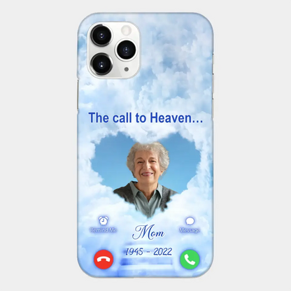Custom Personalized Memorial Photo Phone Case - Memorial Gift Idea for Mother's Day/Father's Day - The Call To Heaven - Case for iPhone/Samsung