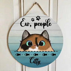 Custom Personalized Door Sign - Best Gift For Cat Lovers ( Upto 6 Cats ) - Gift Idea For Father's Day - Ew, People