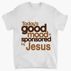 Today's Good Mood Shirt