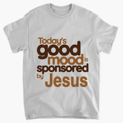 Today's Good Mood Shirt