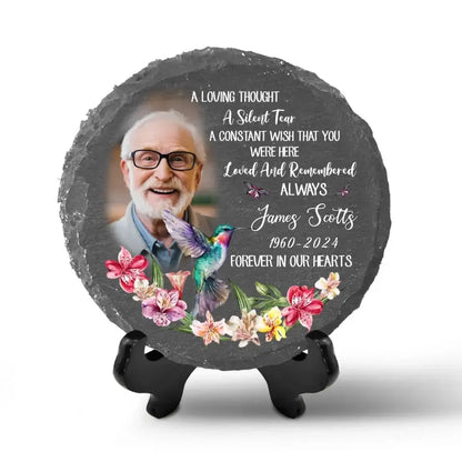 A Loving Thought A Silent Tear A Constant Wish That You Were Here Loved And Remembered Always - Personalized Stone