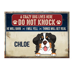 Crazy Dogs Live Here Do Not Knock - Personalized Metal Sign, Funny Gift For Dog Lover