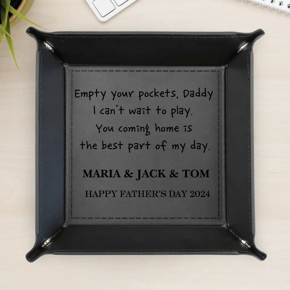 Empty your Pockets Daddy Custom Engraved Christmas or Father's Day Gift for Dad | Custom Leather Catchall Personalized Valet Tray for Men