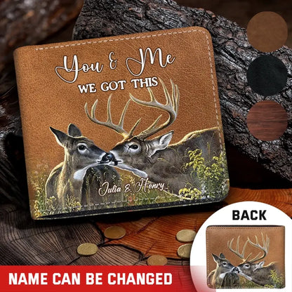 Personalized You And Me We Got This Deer Hunting Leather Wallet 3D Print