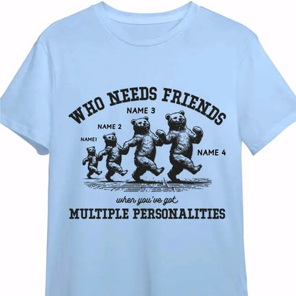 Who Needs Friends When You've Got Multiple Personalities Clothing