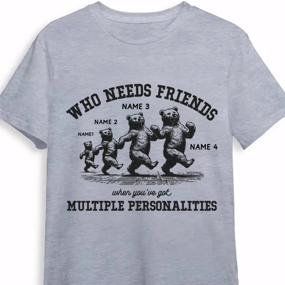 Who Needs Friends When You've Got Multiple Personalities Clothing