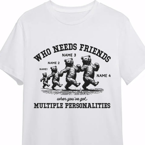 Who Needs Friends When You've Got Multiple Personalities Clothing