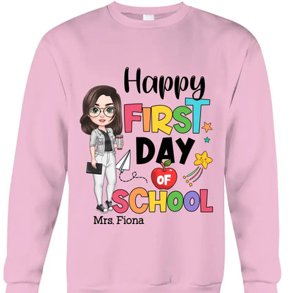 Personalized Custom T-shirt - Teacher's Day, Birthday Gift For Teacher - Happy First Day Of School